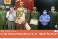 Công an quận Hải An: Tạm giữ hình sự 2 đối tượng về hành vi cướp tài sản