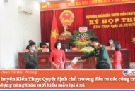 HĐND huyện Kiến Thụy: Quyết định chủ trương đầu tư các công trình, dự án xây dựng nông thôn mới kiểu mẫu tại 4 xã
