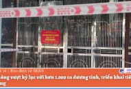 Hải Phòng vượt kỷ lục với hơn 1.000 ca dương tính, triển khai tiêm mũi 3 bổ sung