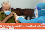 Khẩn: Bộ Y tế hướng dẫn quản lý, bảo vệ người thuộc nhóm nguy cơ tử vong cao khi mắc COVID-19