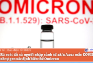 Khẩn: Rà soát tất cả người nhập cảnh từ 28/11/2021 mắc COVID-19 để giải trình tự gen xác định biến thể Omicron
