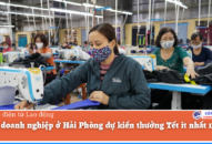 Nhiều doanh nghiệp ở Hải Phòng dự kiến thưởng Tết ít nhất 1 tháng lương