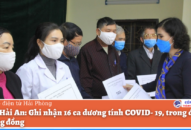Quận Hải An: Ghi nhận 16 ca dương tính COVID-19, trong đó có 7 ca cộng đồng