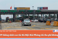 Bộ GTVT thống nhất cao tốc Hà Nội-Hải Phòng chỉ thu phí không dừng