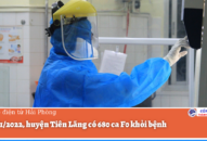 Đến 4/1/2022, huyện Tiên Lãng có 680 ca F0 khỏi bệnh