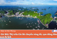 Huyện Cát Hải: Thị trấn Cát Bà chuyển vùng đỏ, tạm dừng đón khách tham quan du lịch