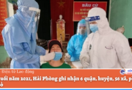 Ngày cuối năm 2021, Hải Phòng ghi nhận 6 quận, huyện, 56 xã, phường vùng đỏ