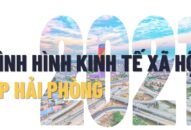 Tình hình kinh tế xã hội thành phố Hải Phòng năm 2021