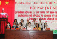 Ký kết quy chế phối hợp công tác giữa Thường trực HĐND, UBND, Ban Dân vận Quận ủy, Ủy ban MTTQ Việt Nam và các đoàn thể quận Lê Chân