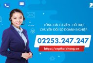 Tổng đài tư vấn và hỗ trợ công tác chuyển đổi số cơ quan, tổ chức, doanh nghiệp của VNPT Hải Phòng