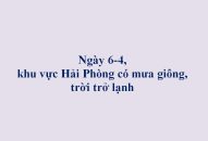 Ngày 6/4, khu vực Hải Phòng có mưa giông, trời trở lạnh
