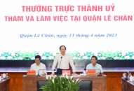 Thường trực Thành ủy làm việc với Ban Chấp hành Đảng bộ quận Lê Chân