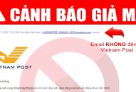 Cảnh báo giả mạo Bưu điện Việt Nam để lừa đảo, chiếm đoạt tài sản