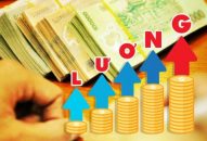 Chính phủ quyết nghị tăng lương cơ sở từ ngày 01/7/2023