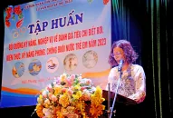 Khai mạc Lớp tập huấn bồi dưỡng kỹ năng, nghiệp vụ về đánh giá tiêu chí biết bơi, kiến thức, kỹ năng phòng, chống đuối nước trẻ em năm 2023