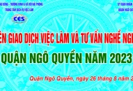 Phiên giao dịch việc làm và tư vấn nghề nghiệp Quận Ngô Quyền sẽ diễn ra vào thứ Bảy, ngày 26/8/2023