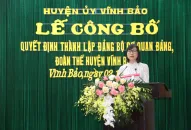 Huyện ủy Vĩnh Bảo: Công bố Quyết định thành lập Đảng bộ cơ quan Đảng, đoàn thể và Đảng bộ cơ quan chính quyền huyện, nhiệm kỳ 2020-2025
