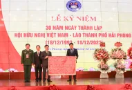 Hội hữu nghị Việt Nam-Lào thành phố Hải Phòng kỷ niệm 30 năm Ngày thành lập