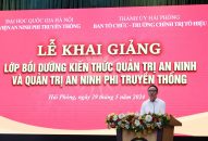Khai giảng lớp bồi dưỡng kiến thức về “Quản trị an ninh và Quản trị an ninh phi truyền thống” năm 2024