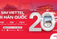 Viettel tăng tới 50% lưu lượng, giá không đổi khi roaming tại Hàn Quốc và Trung Quốc