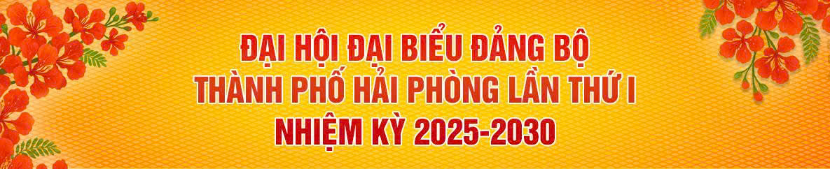 Đại hội Đảng bộ thành phố Hải Phòng lần thứ I, nhiệm kỳ 2025-2030