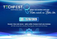 Techfest HaiPhong 2025 sẽ được tổ chức từ ngày 9/10 đến ngày 11/10 tại Trung tâm Hội nghị – Biểu diễn thành phố