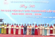 137 giáo viên đạt xuất sắc tại Hội thi giáo viên dạy giỏi thành phố cấp THCS năm học 2025 – 2026